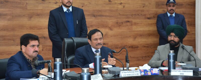 مشیر بھٹناگر نے ڈوڈہ کا دورہ کیا ، ضلع کے ترقیاتی منظر نامے کا جائیزہ لیا