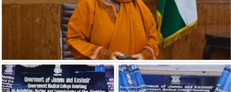 سکینہ ایتو نے جی ایم سی اننت ناگ میں واٹر سپلائی سکیم ، جدید فائیر فائیٹنگ سسٹم اور لفٹ سہولیات کا ورچوئل افتتاح کیا